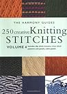 250 Creative Knitting Stitches (The Harmony Guides, Vol. 4)