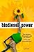 Biodiesel Power by Lyle Estill