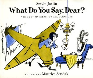 What Do You Say, Dear? A Book of Manners for All Occasions (Paperback)