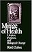 Mirage of Health: Utopias, ...