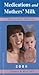 Medications and Mothers Milk 2008 by Thomas W. Hale