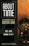 About Time 4: The Unauthorized Guide to Doctor Who (Seasons 12 to 17) About Time 4: The Unauthorized Guide to Doctor Who (Seasons 12 to 17)
