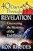 40 Days Through Revelation:...
