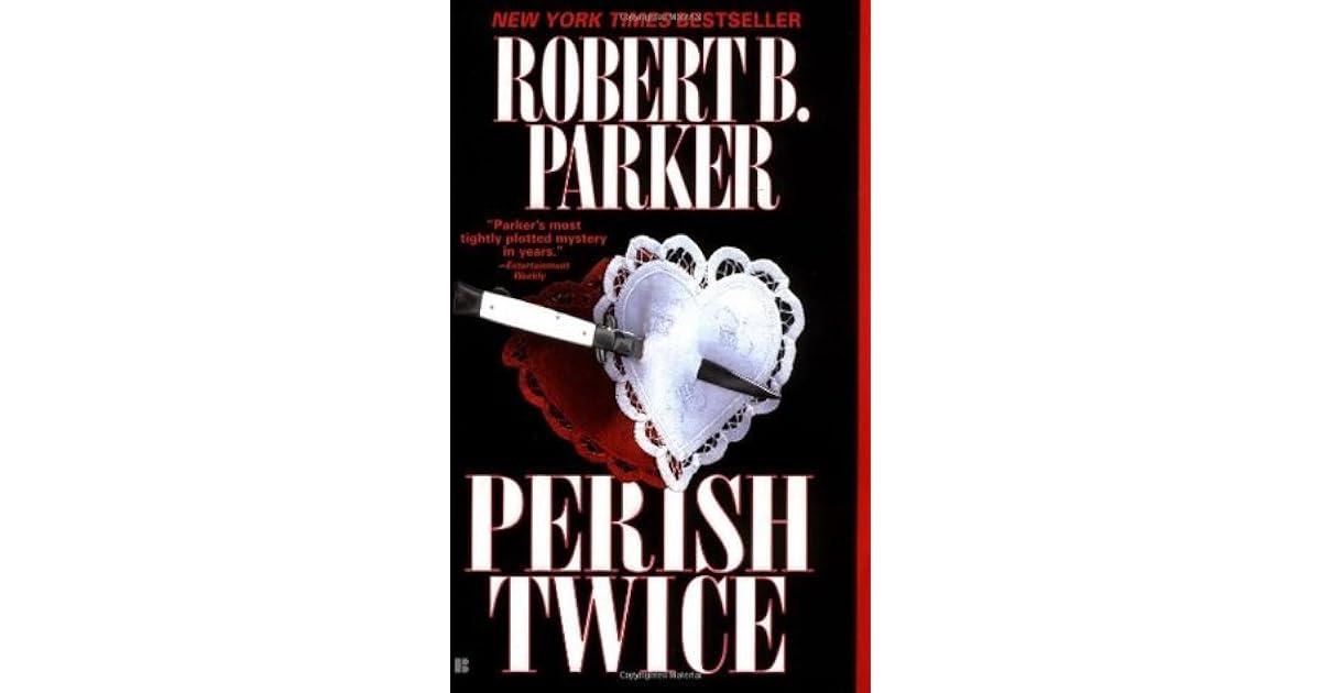 Sunny Rabdul Perish Twice (Sunny Randall, #2) by Robert B. Parker