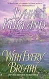 With Every Breath by Lynn Kurland