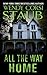All the Way Home by Wendy Corsi Staub