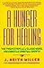 A Hunger for Healing by J. Keith Miller