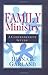 Family Ministry by Diana R. Garland