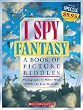 I Spy Fantasy: A Book of Picture Riddles