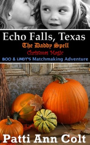 Echo Falls, Texas (Echo Falls, Texas Combined Editions Book 1)