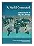 A World Connected: Globaliz...