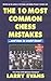 10 Most Common Chess Mistakes