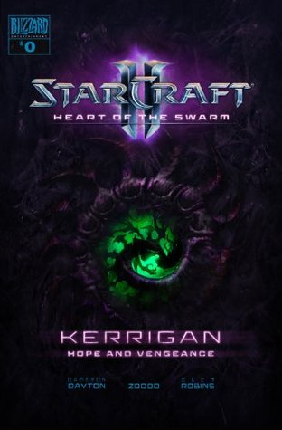 Starcraft 2: Kerrigan - Hope and Vengeance (Kindle Edition)