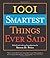 1001 Smartest Things Ever Said