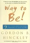 Way to Be!: 9 Ways To Be Happy And Make Something Of Your Life