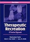 Therapeutic Recreation: A Practical Approach Therapeutic Recreation: A Practical Approach