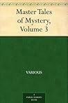 Master Tales of Mystery, Volume 3 by Various
