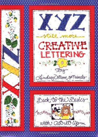 XYZ Still More Creative Lettering: Back to the basics with Cut-it-Up (Paperback)