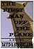 The First Man Off The Plane (Works of David O. Strickland Book 1)