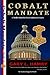 Cobalt Mandate (Action Thriller about the Prison-Industrial Complex Book 1)