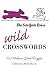 The New York Times Wild Crosswords: 150 Medium-Level Puzzles (New York Times Crossword Puzzles)