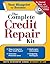 The Complete Credit Repair Kit by Brette McWhorter Sember