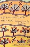 Getting Involved with God by Ellen F. Davis
