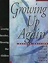 Growing Up Again:...