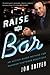 Raise the Bar by Jon Taffer