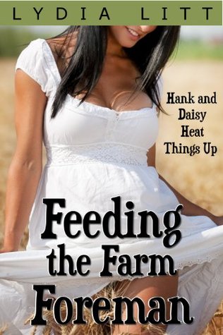 Feeding the Farm Foreman (Daisy and the Dairy Farm Book 2)