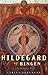 Hildegard of Bingen: A Visi...