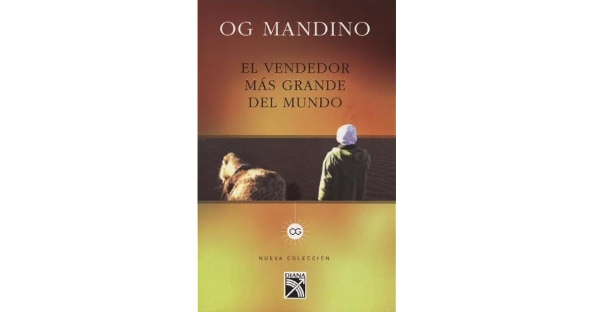 El vendedor mas grande del mundo: Un libro destinado a influir en un