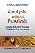 Analysis Without Paralysis:...