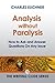 Analysis Without Paralysis: Framing and Testing Questions (The Elements of Writing Book 13)