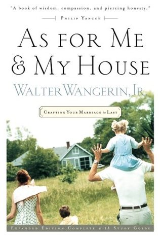 As For Me And My House: Crafting Your Marriage To Last (Paperback)
