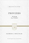 Proverbs by Raymond C. Ortlund Jr.