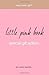 Every Teen Girl's Little Pink Book Special Gift Edition by Cathy Bartel