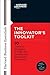 Innovator's Toolkit: 10 Practical Strategies to Help You Develop and Implement Innovation (Harvard Business Essentials)