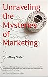Unraveling The Mysteries of Marketing Unraveling The Mysteries of Marketing