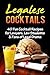 Legalese Cocktails-40 Fun Cocktail Recipes for Lawyers, Law Students & Fans of Legal Drama (Legalese, Law Students, Lawyers, Novelties, Law Student Novelties)