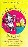 Archyology II : (The Final Dig) : The Long Lost Tales of Archy and Mehitabel
