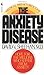 The Anxiety Disease: New Hope for the Millions Who Suffer from Anxiety