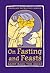 On Fasting and Feasts