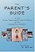 The Parent's Guide to the Proper Psychological Care and Feedi... by Keith F. Bell