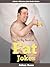 Fat Jokes - Funny Fat Jokes...