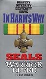In Harm's Way (Seals: The Warrior Breed, Book 7) In Harm's Way (Seals: The Warrior Breed, Book 7)