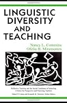Linguistic Diversity and Teaching (Reflective Teaching and the Social Conditions of Schooling Series)
