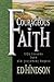 Courageous Faith: Life Less...