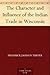 The Character and Influence of the Indian Trade in Wisconsin