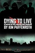 Dying to Live